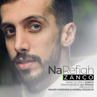 دانلود آهنگ زانکو نارفیق دانلود آهنگ زانکو نارفیق