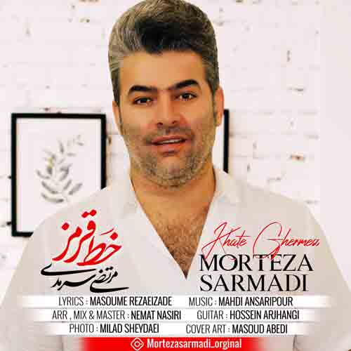 دانلود آهنگ خط قرمز مرتضی سرمدی دانلود آهنگ خط قرمز مرتضی سرمدی