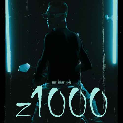 دانلود آهنگ Z1000 مستر کیارش دانلود آهنگ Z1000 مستر کیارش