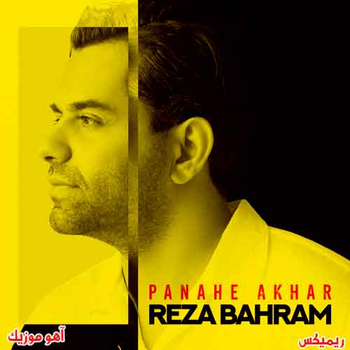 ریمیکس آهنگ پناه آخر رضا بهرام ریمیکس آهنگ پناه آخر رضا بهرام