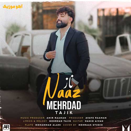 دانلود آهنگ مهرداد تاجیک ناز دانلود آهنگ مهرداد تاجیک ناز